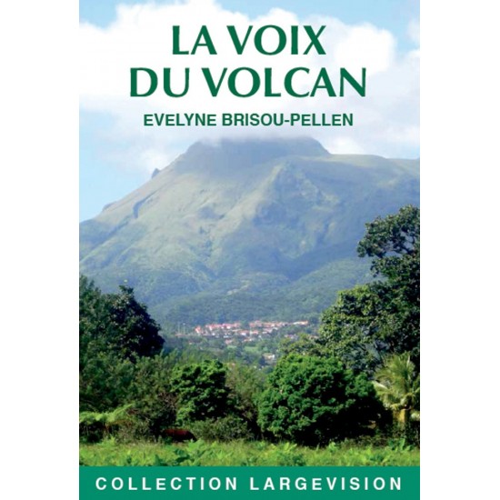 Histoire, La voix du volcan, Brisou-Pelen, Histoire, livre en gros caractères