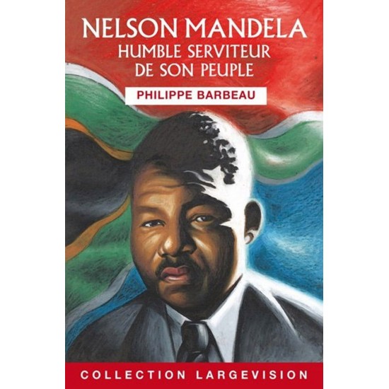 Mandela, Barbeau, livres gros caractères, livres grands caractères