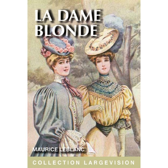 Arsène Lupin : La dame blonde