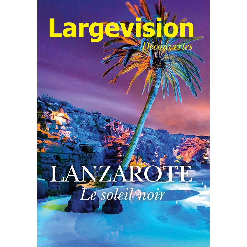 Lanzarote, livres gros caractères