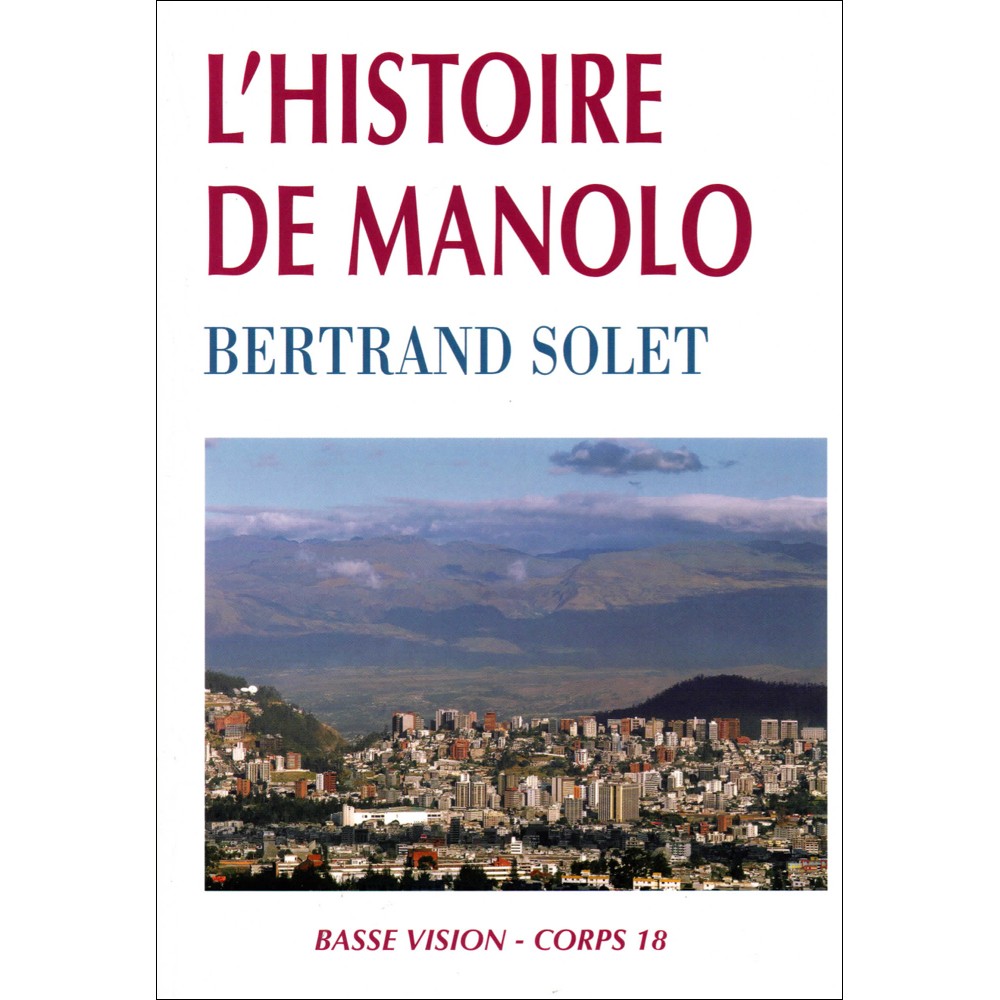 L'histoire de Manolo, Solet, livres en gros caractères