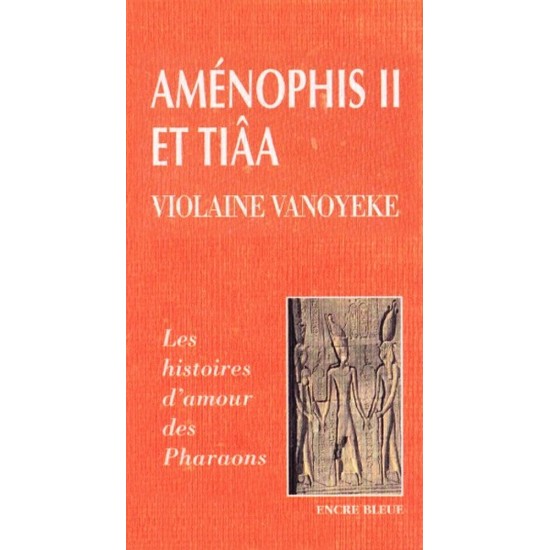 Amenophis II et Tiâa