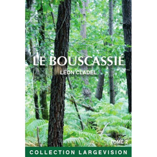 Le Bouscassié, Cladel, livres en gros caractères
