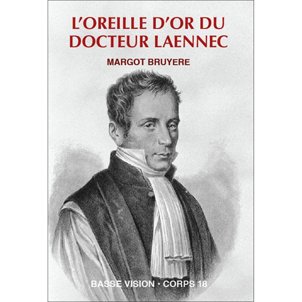 L'oreille d'or du Docteur Laennec, Bruyère, livre en gros caractères