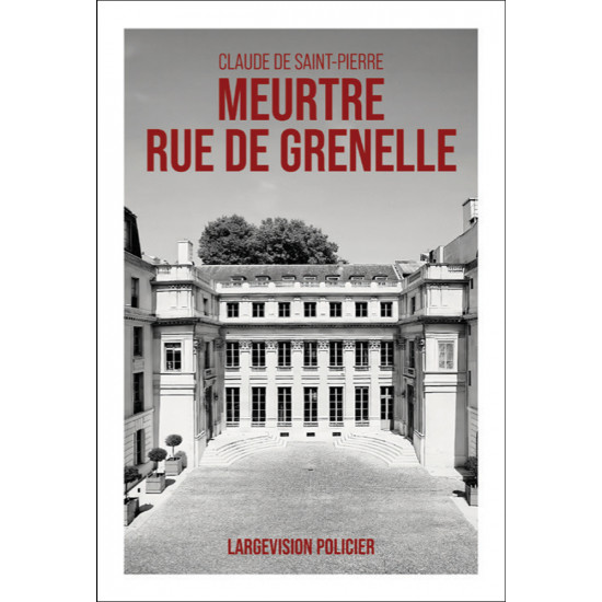 Meurtre rue de Grenelle, suspense et romans policiers, livres en gros caractères